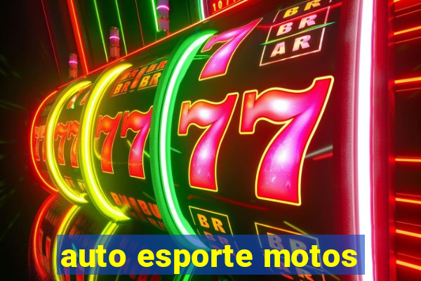 auto esporte motos